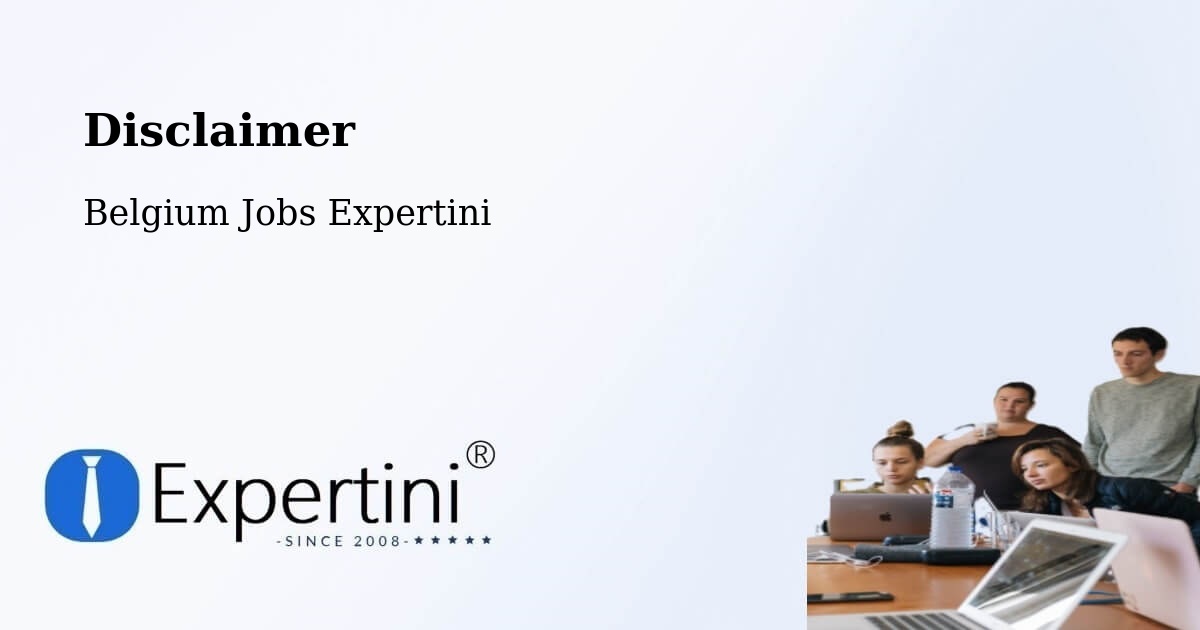 Disclaimer – Wavre - Belgium Jobs Expertini